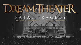 Dream Theater - Fatal Tragedy (From Distant Memories - Live In London)