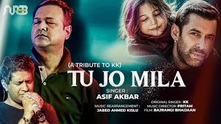 Tu Jo Mila | Cover | Lyric  | Asif Akbar | Tribute to KK | Pritom | Munir