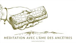 Méditation avec l'âme des ancêtres