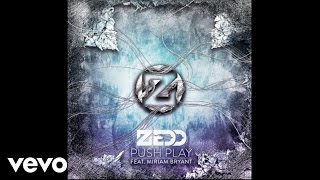 Watch Zedd Push Play video