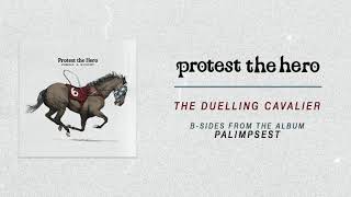 Watch Protest The Hero The Duelling Cavalier video