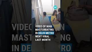 Man Masturbates In Delhi Metro, Police Releases His Pic #shorts #delhimetrovlog 