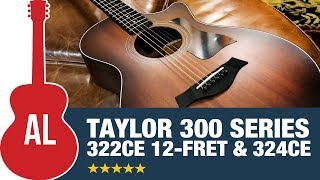 Taylor 300 Series Highlight 322Ce And 324Ce