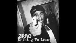2Pac - Nothing To Lose 93 To Infinity