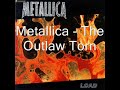 Metallica - The Outlaw Torn (with lyrics)