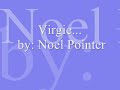 Virgie...by: Noel Pointer