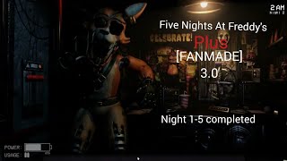 (Five Nights At Freddy's Plus [Fanmade] 3.0)(Night 1-5 Completed)