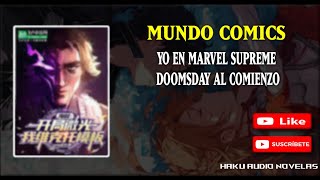 Yo En Marvel Supreme Doomsday Al Comienzo Capitulo 101 - 125