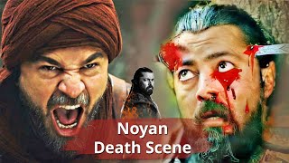 Noyan Death Scene | Baiju Noyan Death | Noyan Ki Maut Kesy Hoi | End Of Noyan