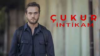 ÇUKUR-- YAMAÇ İNTİKAM MÜZİĞİ