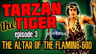 Тарзан-Тигр (1929)  Эпизод 3: Алтарь Бога Пламени!