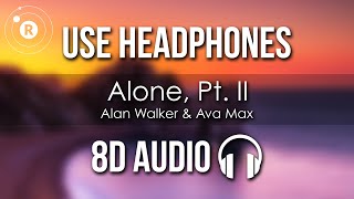 Alan Walker, Ava Max - Alone, Pt. II (8D AUDIO)