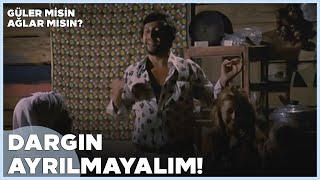 Güler Misin Ağlar Mısın? Türk Filmi Dargın Ayrılmayalım