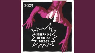 Watch Screaming Headless Torsos Fuel Farms video