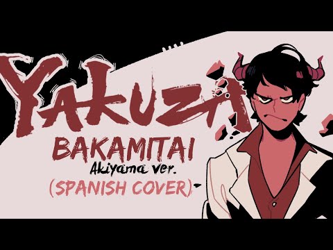 YAKUZA series: Bakamitai [Cover Español]