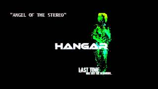 Watch Hangar Angel Of The Stereo video