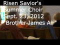 Summer Choir Sings "Brother James Air" Sept 23 2012 at Risen Savior Lutheran