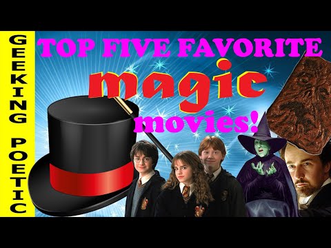 TOP FIVE "MAGIC" MOVIES! We choose our favorites!