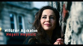 Nilüfer Açıkalın / Neşeli Neşesiz