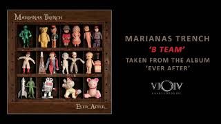 Watch Marianas Trench B Team video