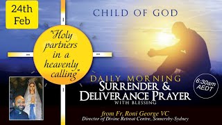 Morning Surrender & Deliverance Prayer - NO OTHER GODS BEFORE ME Meditations For Lent 24th Feb 2021