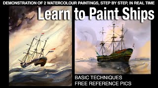 Learn to Paint Ships! Classic Dutch Style Seascapes in Watercolour.