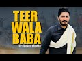 TEER WALA BABA || Bhangu Zaildar Offical Video || BAHAL FILMS