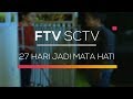 FTV SCTV - 27 Hari Jadi Mata Hati