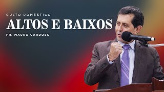 Culto Doméstico: Altos e Baixos (17.01.2023) | Tabernáculo - Anápolis - GO