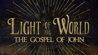 Light of the World (Week 2: Don't Die In Your Sins)