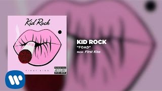 Watch Kid Rock Foad video