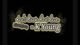 Watch Kyoung Dont Know Bout Love video