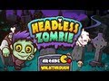 Headless Zombie Walkthrough Level 1 - 10