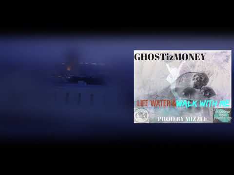 GHOSTisMONEY LIFEWATR & WALK WITH ME VIDEO