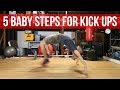 How To Kick Up / Kip Up | 5 Baby Steps For Learning