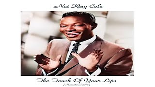 Watch Nat King Cole The Touch Of Your Lips video
