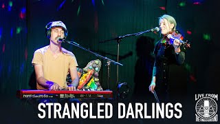 Strangled Darlings - Live from The Underground