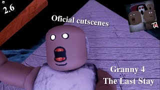 granny 4 2.6 all cutscenes