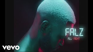 Falz - All Night