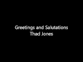 Greetings and Salutations - Thad Jones, Mel Lewis, Jon Faddis