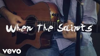 Watch Sara Groves When The Saints video