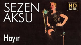 Sezen Aksu - Hayır ( Audio)