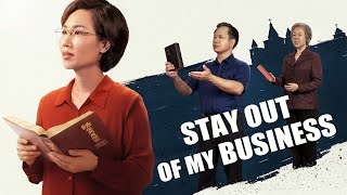Best Christian Movie | "Stay Out of My Business" | The Spiritual Awakening of Christians