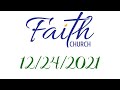 Faith Church PCA Frederick, MD Christmas Eve Service 2021