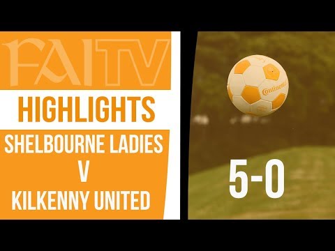 HIGHLIGHTS: Shelbourne 5-0 Kilkenny United