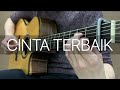 Cinta Terbaik - Cassandra (Fingerstyle Guitar Cover)