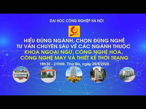 Livestream Trường Đại học Công nghiệp Hà Nội: Hiểu đúng ngành, chọn đúng nghề - Tư vấn chuyên sâu về