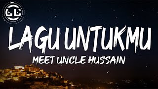 Watch Meet Uncle Hussain Untukmu video