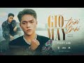 GIÓ MÂY TRỜI TRÔI || PHÁT LEE ft NAM LÊ || OFFICIAL MUSIC VIDEO