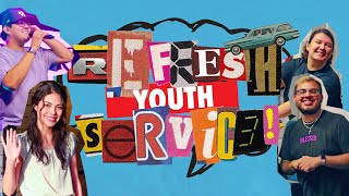 Refresh Youth Service | 5.18.2022